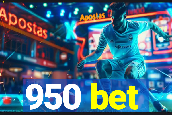 950 bet